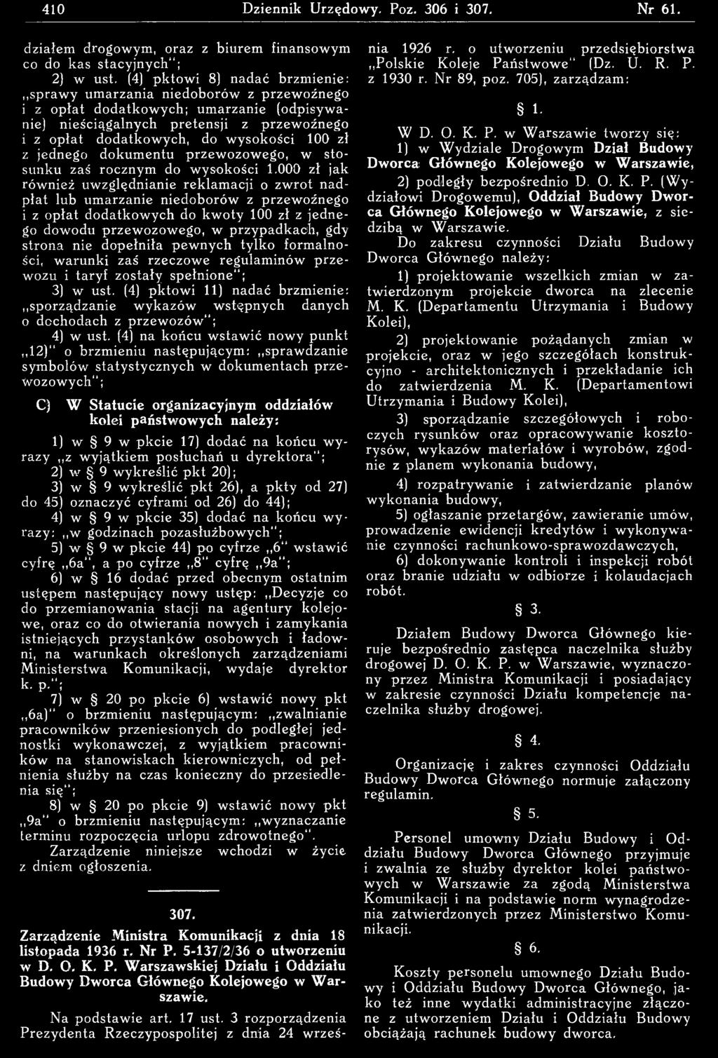 strona nie dopełniła pew nych tylk o form alności, warunki zaś rzeczow e regulam inów p rz e wozu i taryf zostały spełnione"; 3) w ust.