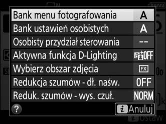 Przycisk i Aby uzyskać dostęp do poniższych opcji, naciśnij przycisk i podczas fotografowania z użyciem wizjera.