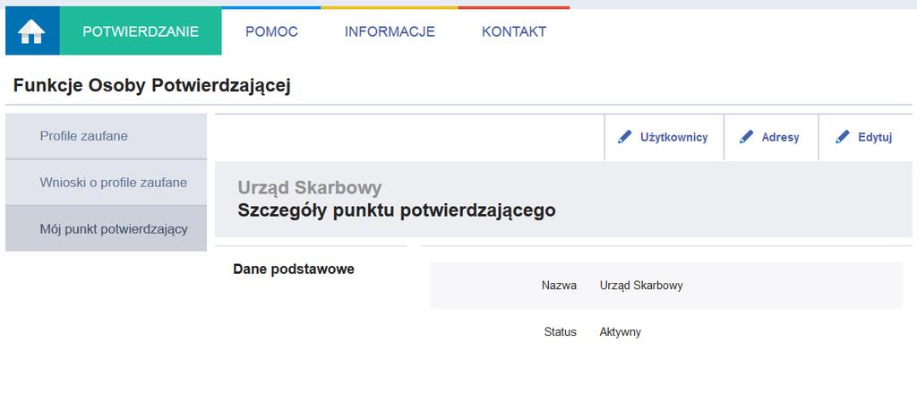 6. Mój punkt potwierdzający Wybierając z menu Mój punkt potwierdzający osoba potwierdzająca przechodzi do strony ze szczegółami swojego punktu potwierdzającego. Rysunek 21.