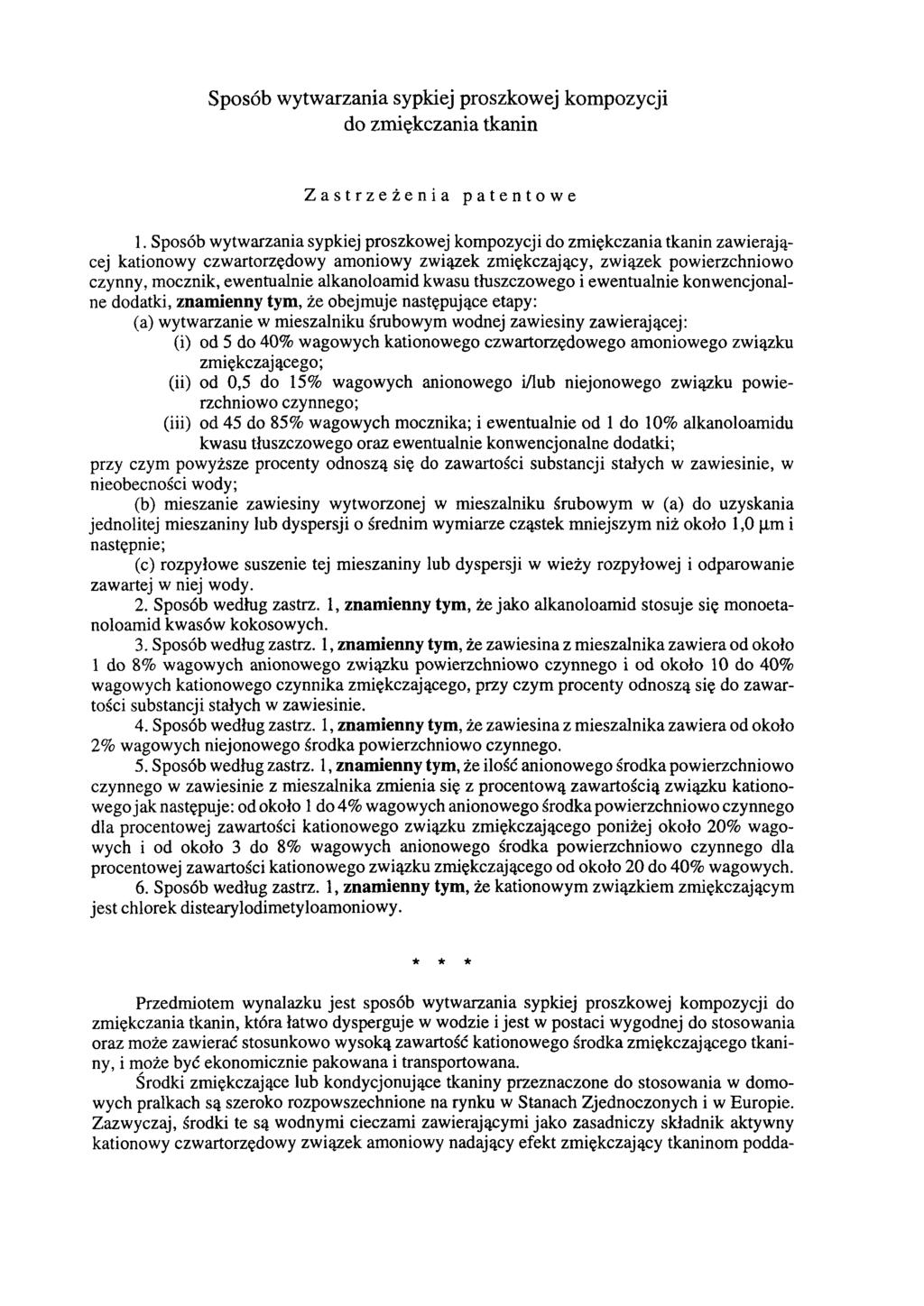 Sposób wytwarzania sypkiej proszkowej kompozycji do zmiękczania tkanin Zastrzeżenia patentowe 1.