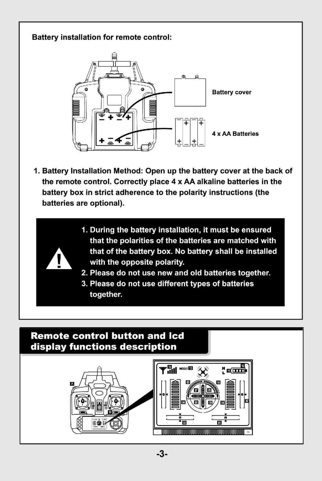 INSTALACJA BATERII W PILOCIE ZDALNEGO STEROWANIA Pokrywa Baterii 4 X AA(LR06) Baterie 1,5V 1.U ywaj¹c œrubokrêta, odkrêæ œrubki z pokrywy na tyle nadajnika. 2.