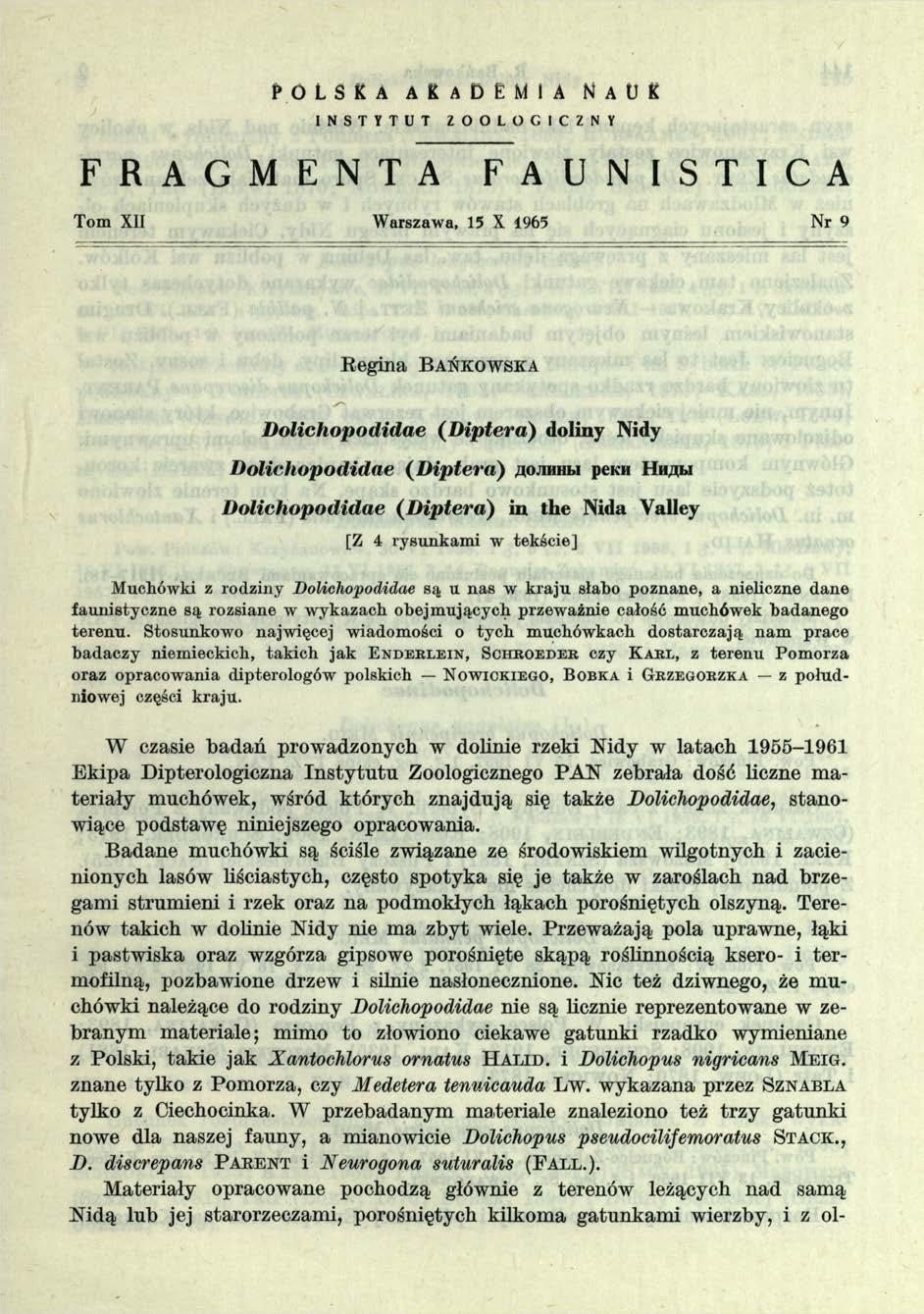 p o l s k a a k a d e m i a N a u k I N S T Y T U T F R A G M E N T A Z O O L O G I C Z N Y F A U N I S T I C A Tom XII Warszawa, 15 X 1965 Nr 9 Regina B ańkow ska Dolichopodidae (Diptera) doliny