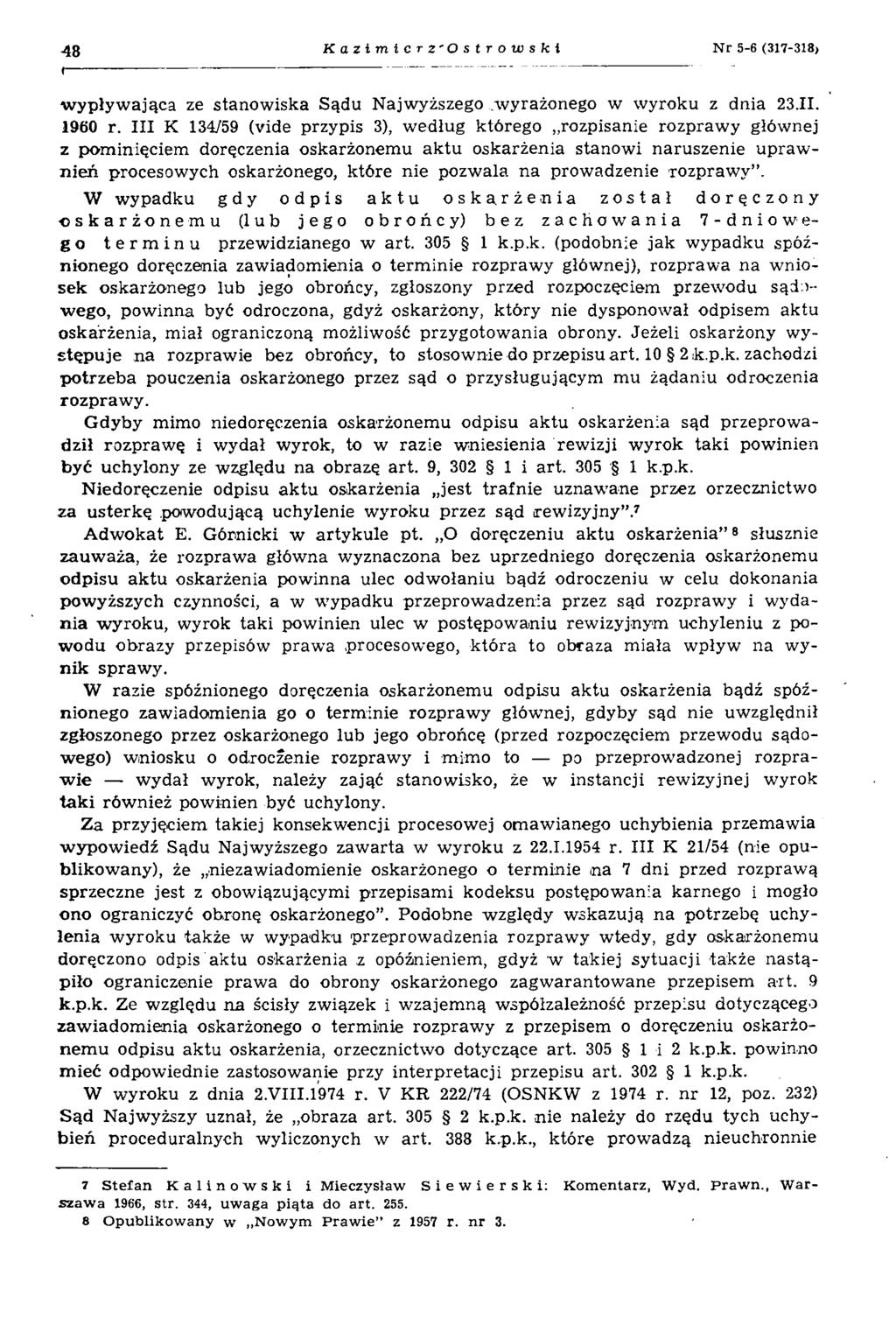 48 Kazimicrz'Ostrowski N r 5-6 (317-318> wypływająca ze stanowiska Sądu Najwyższego.wyrażonego w wyroku z dnia 23.11. I960 r.