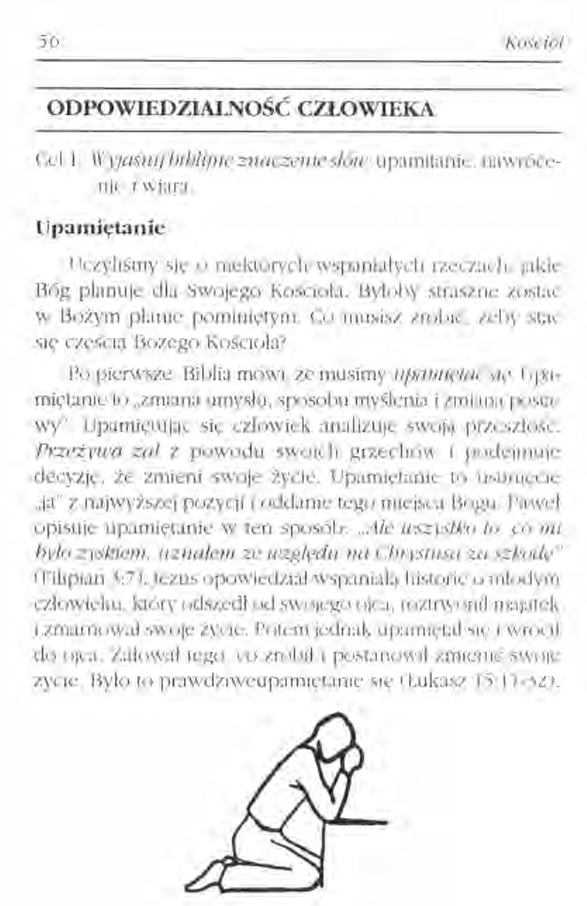56 ODPOWIEDZIALNOŚĆ CZŁOWIEKA Cel I. l'<~}:j'a,,,,tnu biblijn«znaczenie slou: upamitunic.