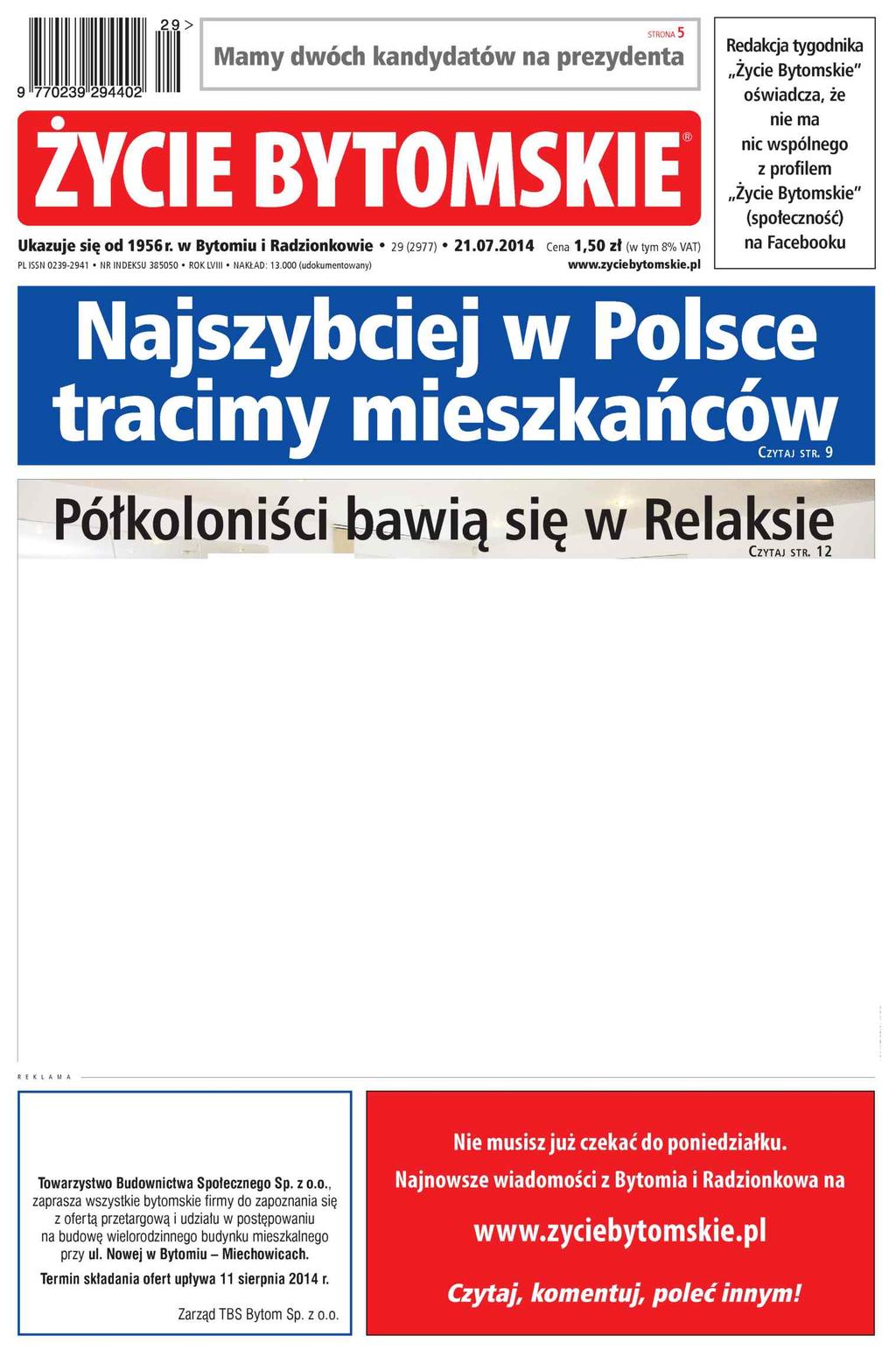 977023929440229 > M am y dwóch kandydatów na prezydenta 7 7 0 2 3 9 "2 9 4 4 ŻYCIE BYTOMSKIE Ukazuje się od 1956r. w Bytomiu i Radzionkowie 29 (2977) 21.07.