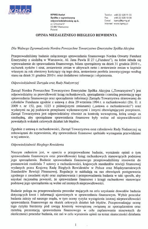 Prospekt informacyjny NORDEA OFE C9C STATUT NORDEA OTWARTEGO FUNDUSZU EMERYTALNEGO 1. ARTYKUŁ 1 : FUNDUSZ 1.1 Nazwa Funduszu brzmi: Nordea Otwarty Fundusz Emerytalny.