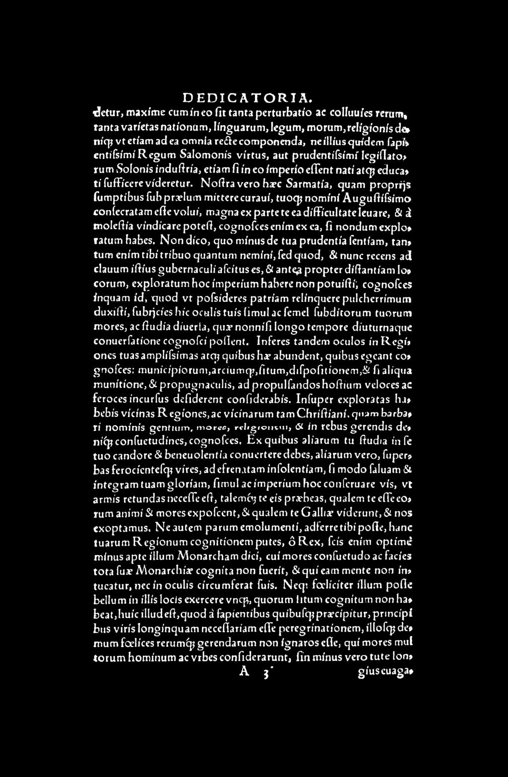 N oftra vero haec Sarm atía, quam p ro p re s fum ptíbus fub praelum mitterecuraui, tuoqj nomíní A uguíh'fsim o coníecratam efie volui, m agnaex parteteeadíffícultateleuare, & á m olefiia vindicare