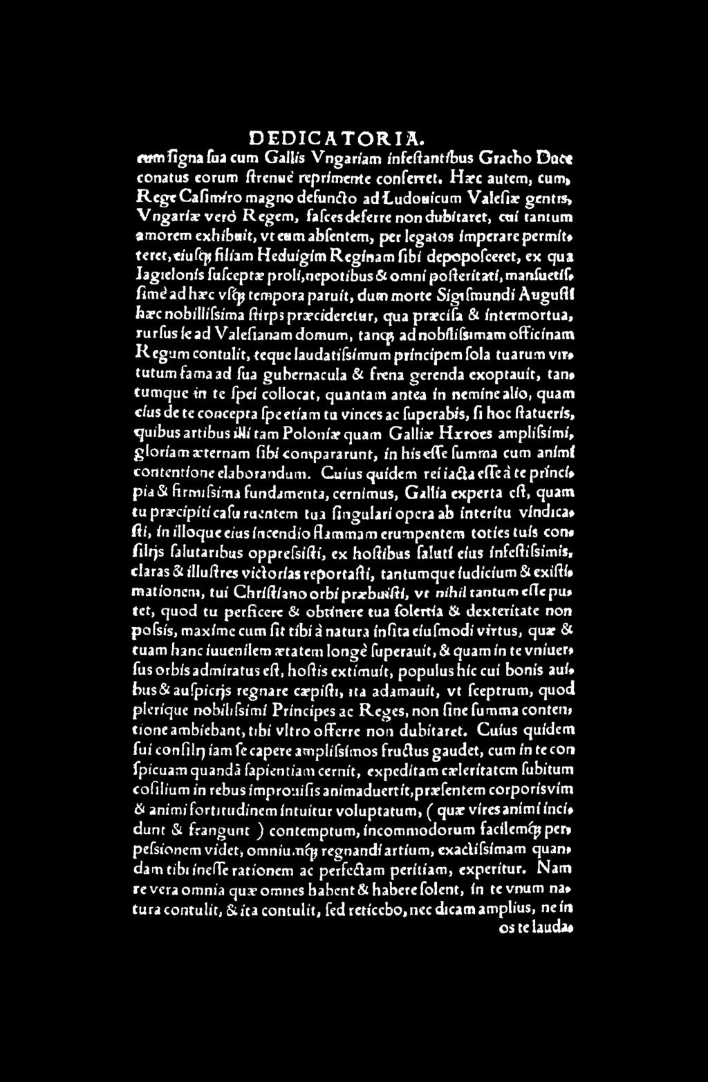 proIí,nepotíbus& om ní poííerítatí, manfuetíf» fim éad h irc vfíp tém poraparuít, dum m orte Sígifm undí A u g u fil harcnobíllífsíma fh rp sp rx cíderetur, qua prarcífa & ínterm ortua, ru rfu sícad