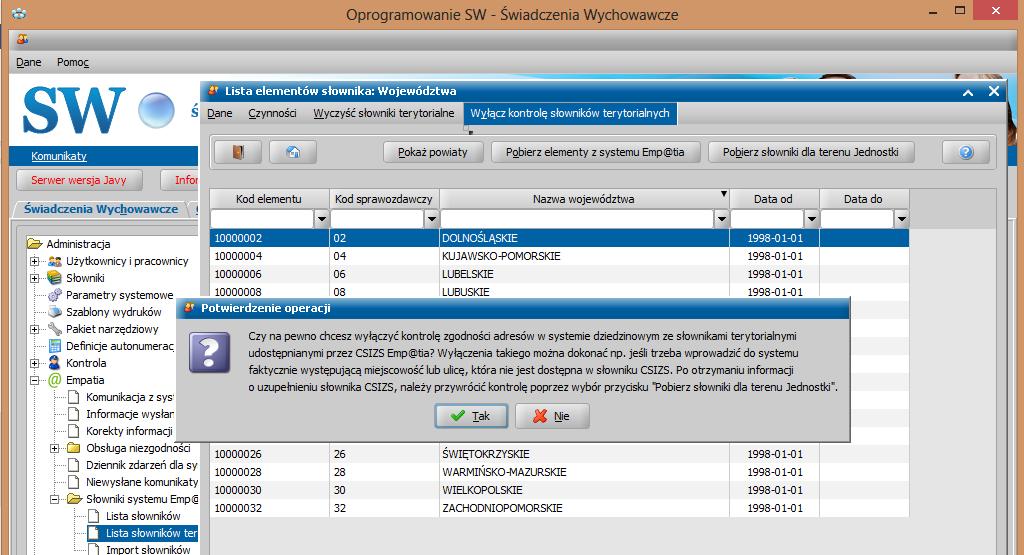 16. Dodanie możliwości wyłączenia sprawdzania zgodności adresów w systemie dziedzinowym ze słownikami terytorialnymi udostępnianymi przez CSIZS Emp@tia.