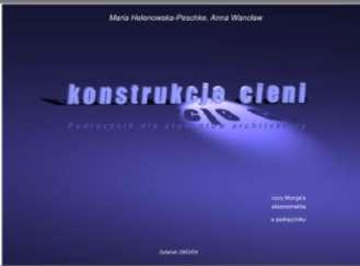Konstrukcje cieni, M. Helenowska Peschke, A. Wancław, http://pbc.gda.