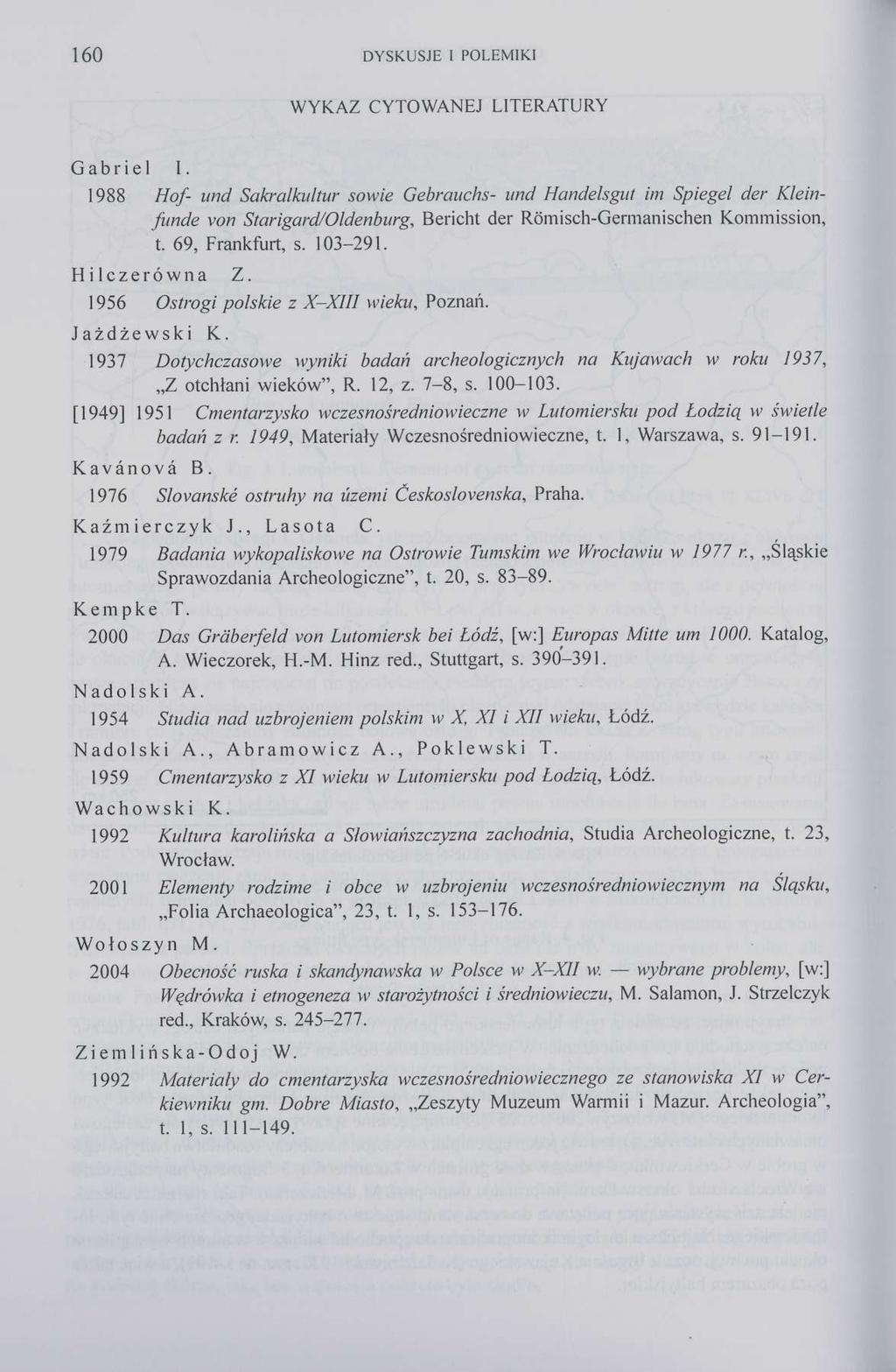 160 DYSKUSJE I POLEMIKI WYKAZ CYTOWANEJ LITERATURY Gabriel I.