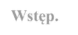 Wstęp.