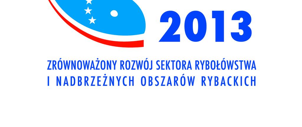 .. 19 e) Współpraca z Lokalnymi Grupami Rybackimi... 19 f) Przygotowanie dwóch Walnych Zebrań Członków Stowarzyszenia.