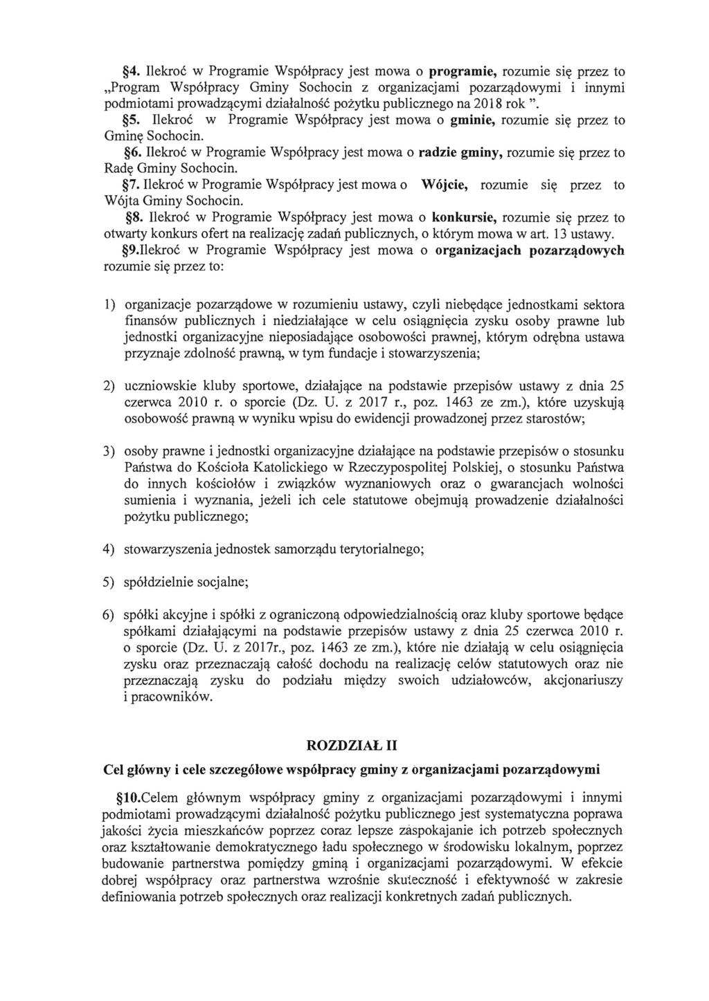 4. Ilekroc w Programie Wsp61pracy jest mowa 0 programie, rozumie siy przez to "Program Wsp61pracy Gminy Sochocin z organizacjami Pozarzlldowymi i innymi podmiotami prowadzllcymi dzialalnosc pozytku