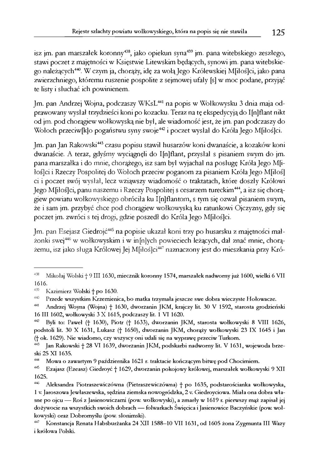 Rejestr szlachty powiatu wołkowyskiego, która na popis się nie stawiła 125 isz jm. pan marszałek koronny438, jako opiekun syna439 jm.