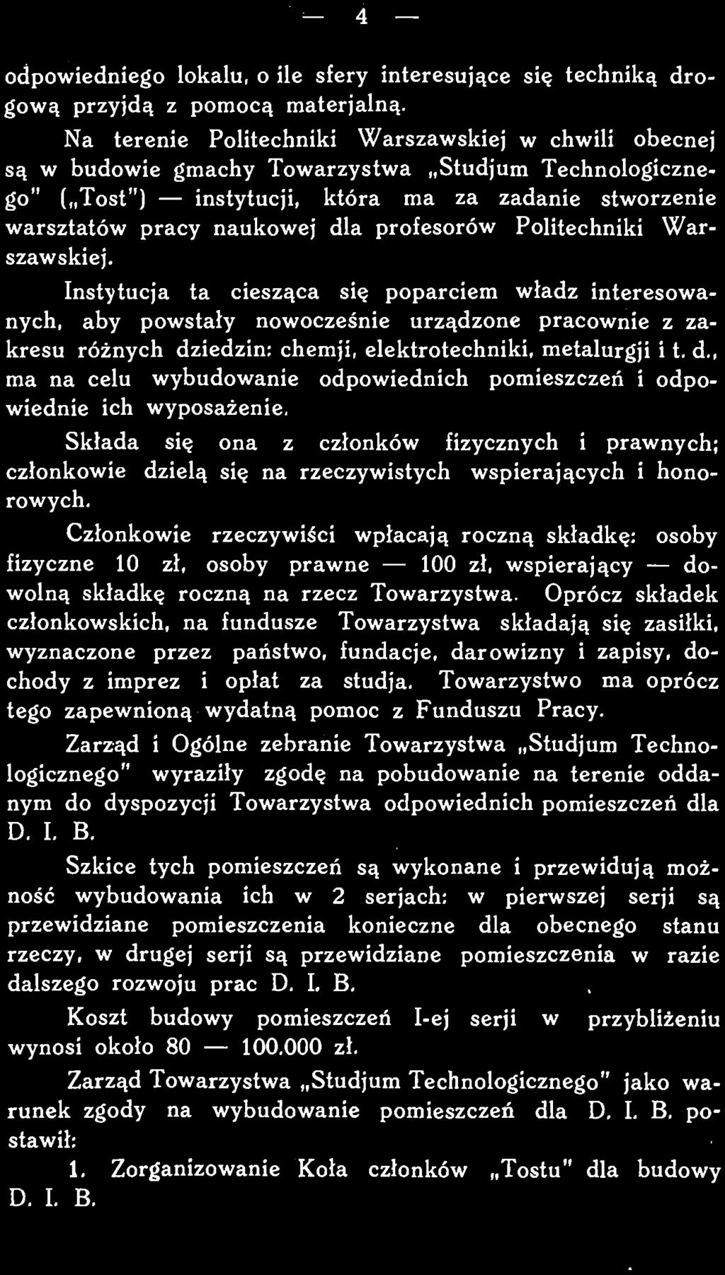 dyspozycji Towarzystwa odpowiednich pomieszczeń dla Szkice tych pomieszczeń są wykonane i przewidują możność wybudowania