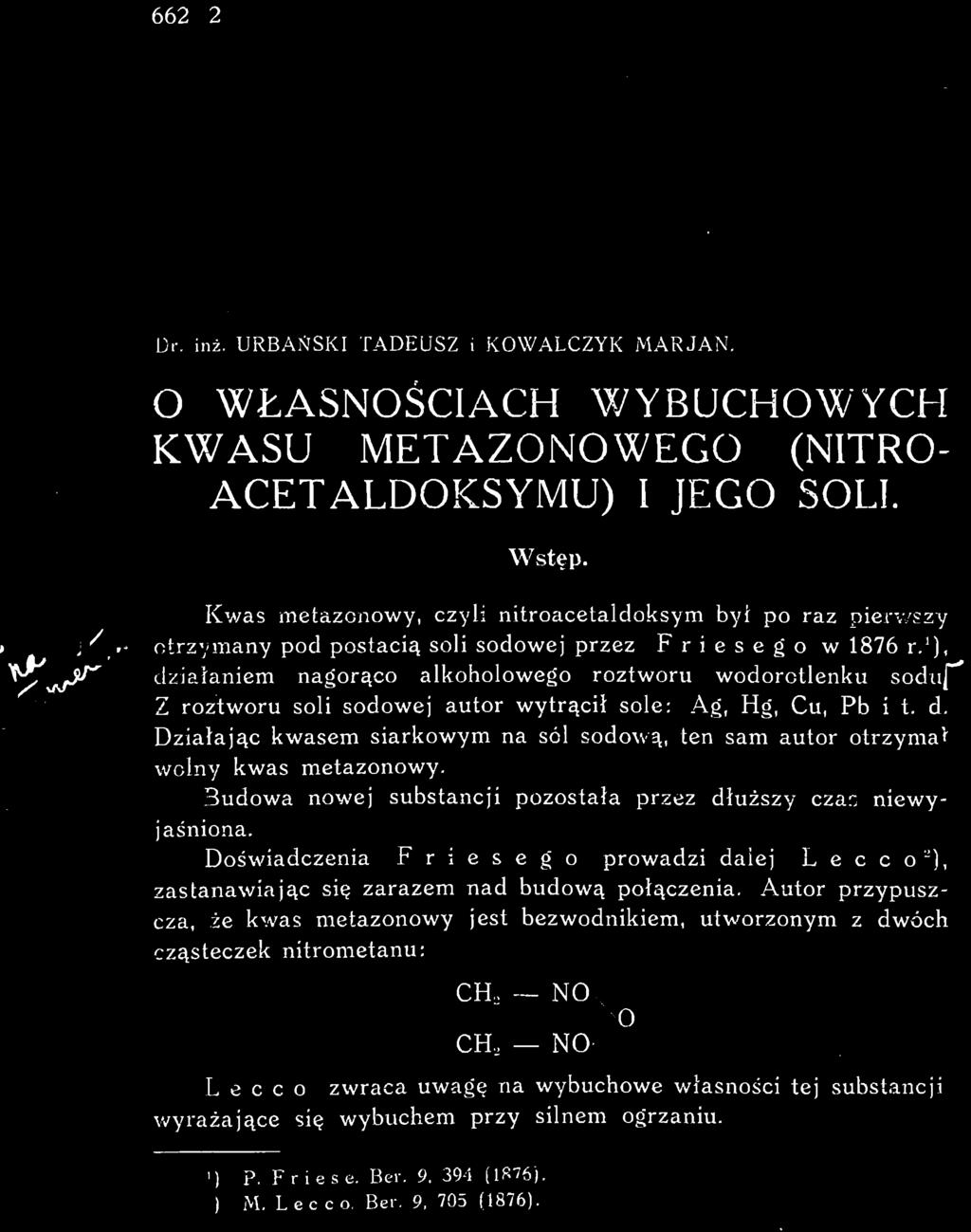 Doświadczenia Friesego prowadzi dalej L e c c o 2 ), zastanawiając się zarazem nad budową połączenia.