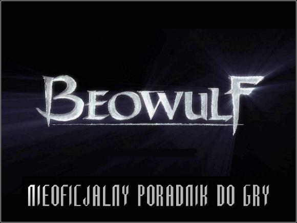 Wstęp Poradnik do zręcznościowej gry akcji Beowulf zawiera kompletny opis przejścia wszystkich epizodów gry wraz z informacjami dotyczącymi ukrycia legendarnych rodzajów broni oraz wskazówkami