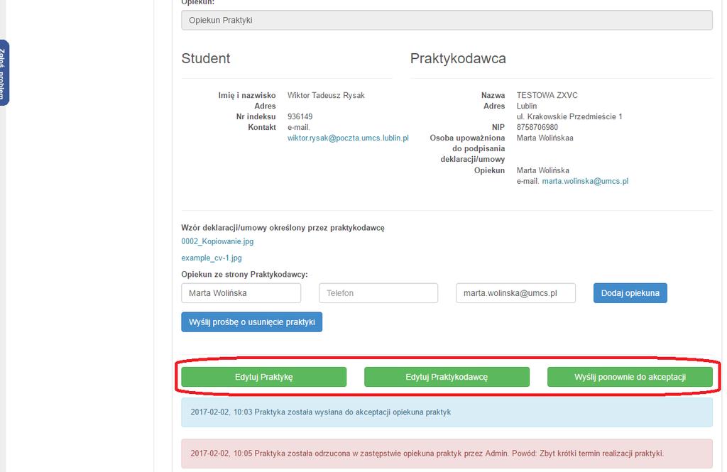 2.2 Odrzucenie praktyki przez Opiekuna i jej edycja Opiekun odrzucając zgłoszenie praktyki podaje powód swojej decyzji (wybiera go z listy bądź wpisuje własny).