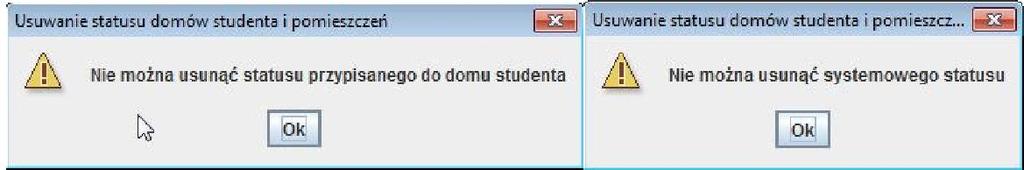 konkretnych statusów jest możliwe pod warunkiem, że dany status nie jest przypisany czy do domu studenta czy pomieszczenia oraz nie jest statusem systemowym. 1.5.