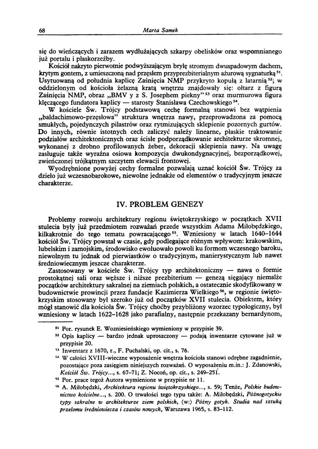 68 M arta Samek się do wieńczących i zarazem wydłużających szkarpy obelisków oraz wspomnianego już portalu i płaskorzeźby.