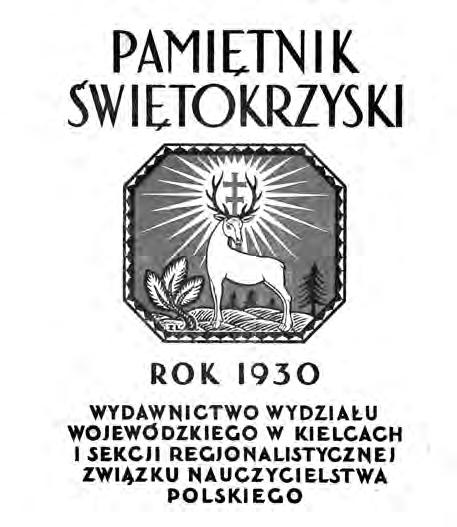 Jerzy Remer pierwszy okręgowy konserwator zabytków w Kielcach Pamiętnik świętokrzyski, 1930. Ze zb. Jerzego Osieckiego wództw. W województwie kieleckim wydzielono dwa okręgi.