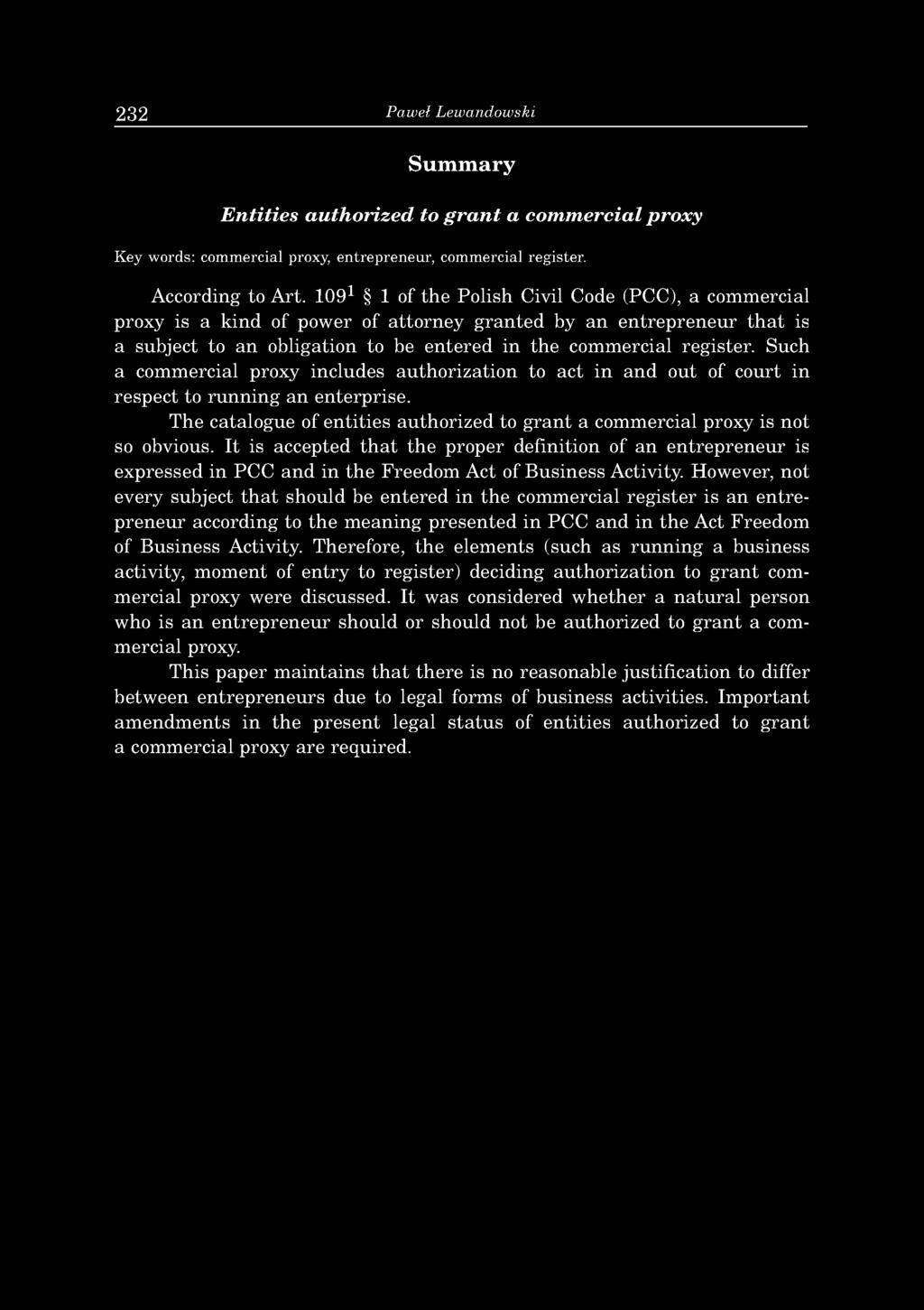 re d in th e com m ercial register. S uch a com m ercial proxy in clu d es a u th o riz a tio n to act in a n d o u t of co u rt in re sp e c t to ru n n in g a n e n te rp rise.