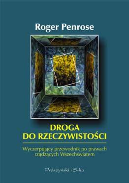 FOTON 95, Zima 2006 69 Odkrywanie tajemnicy Wszechświata z Penrose em Sir Roger Penrose emerytowany profesor matematyki w katedrze im. Rouse a Balla Uniwersytetu Oksfordzkiego.