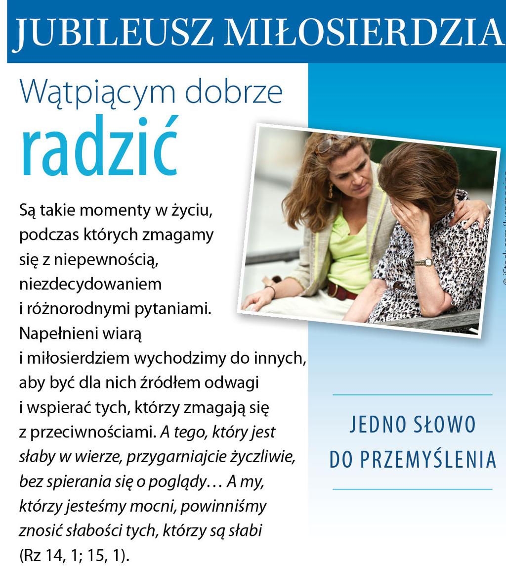 Niech sprowadzi kapłanów Kościoła, by się modlili nad nim i namaścili go olejem w imię Pana"(Jk 5,14).