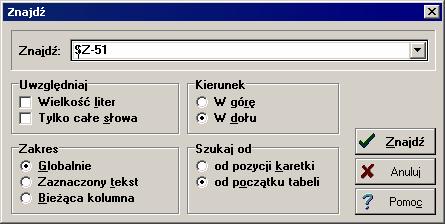 Aquatherm Polska OZC 30 10141 Znajdź - dialog Dialog służy do określania tekstu szukanego w tabeli oraz wyznaczenia sposobu i zakresu jej przeszukiwania Dialog Znajdź Pola dialogu Znajdź - rozwijana