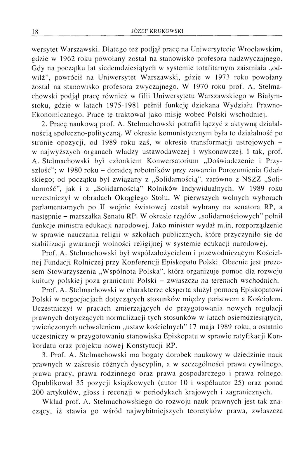 wersytet Warszawski. Dlatego też podjął pracę na Uniwersytecie Wrocławskim, gdzie w 1962 roku powołany został na stanowisko profesora nadzwyczajnego.