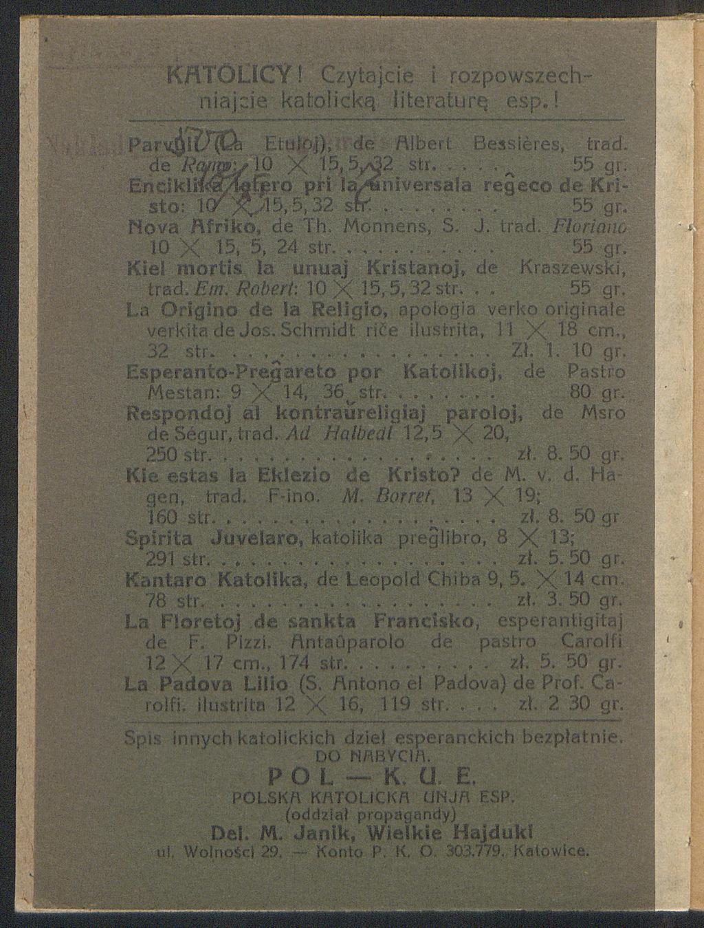KHTO LICY! Czytajcie i rozpowszechniajcie' katolicką, literature, esp.! PanriitET(0* lltuloj), de Albert Bęssieres, trad, de Rm im -js 10 X 1!^,5 ^2 str.... ^ 55 gr.