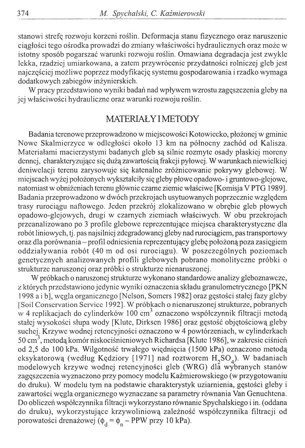 374 M. Spychalski, C. Kaźmierowski stanowi strefą rozwoju korzeni roślin.