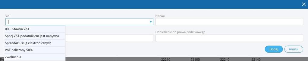 Jeśli Twoja firma używa na fakturach różnych stawek VAT, dodaj stawki VAT z różnymi odnośnikami do aktów prawnych. Możesz wybrać daną stawkę VAT na fakturze, zgodną z wymogami prawa.