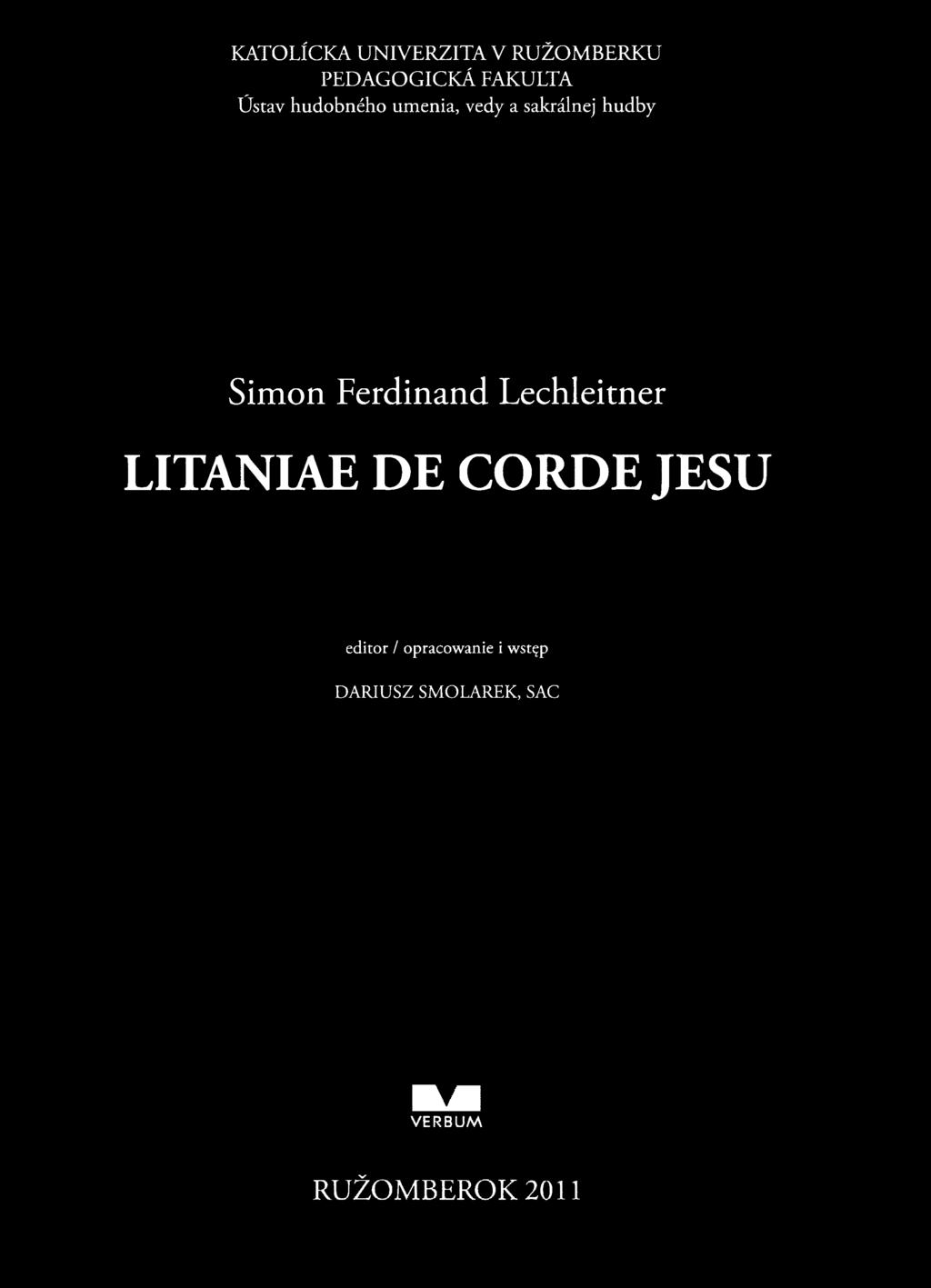 Ferdinand Lechleitner LITANIAE DE CORDE JESU editor /