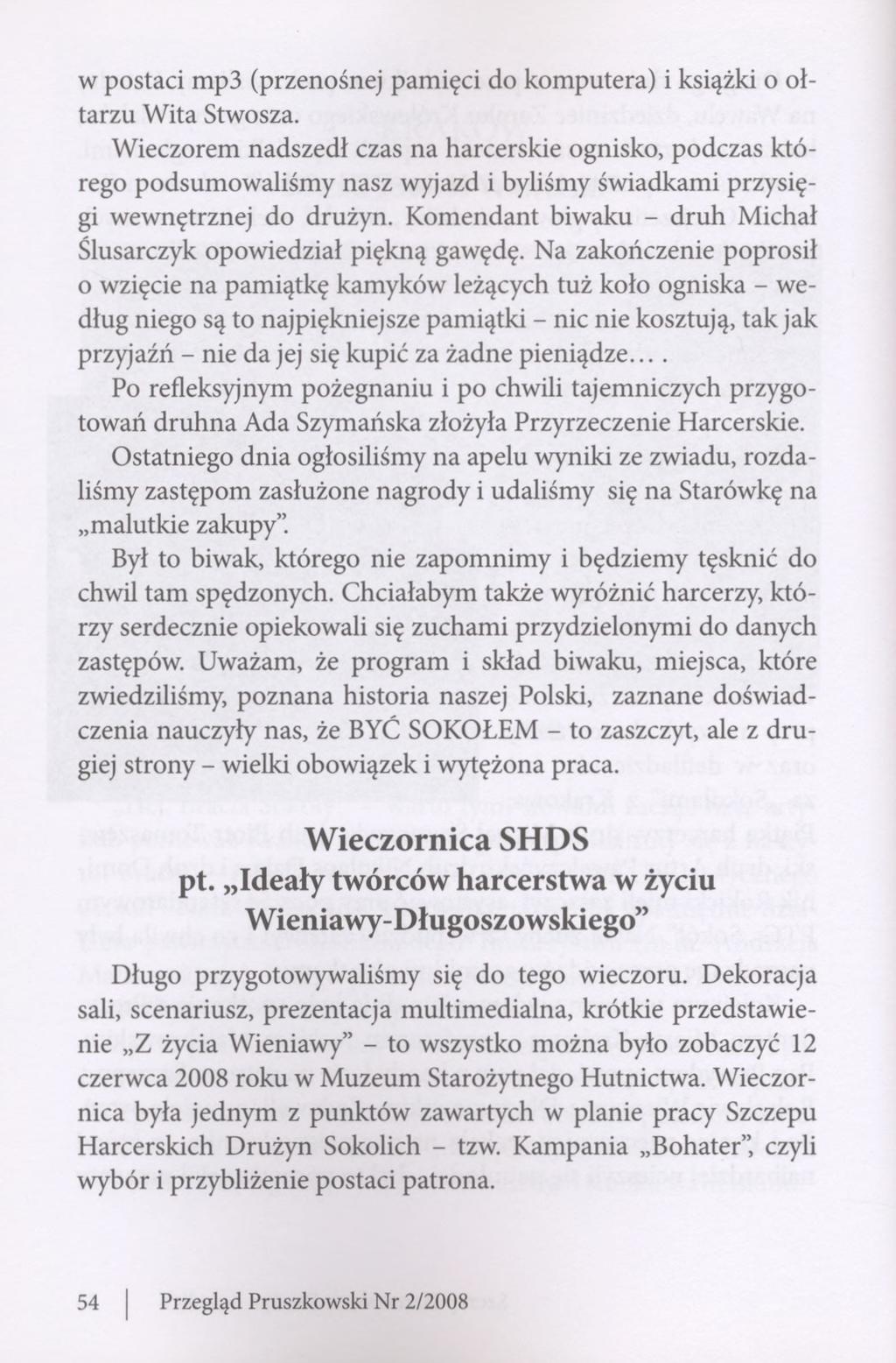 w postaci mp3 (przenośnej pamięci do komputera) i książki o ołtarzu Wita Stwosza.