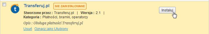 6. Odszukaj moduł transferuj.pl i kliknij w przycisk Instaluj 7.