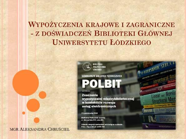 BIBLIOTEKA GŁÓWNA UNIWERSYTETU ŁÓDZKIEGO ALEKSANDRA CHRUŚCIEL: WYPOŻYCZENIA