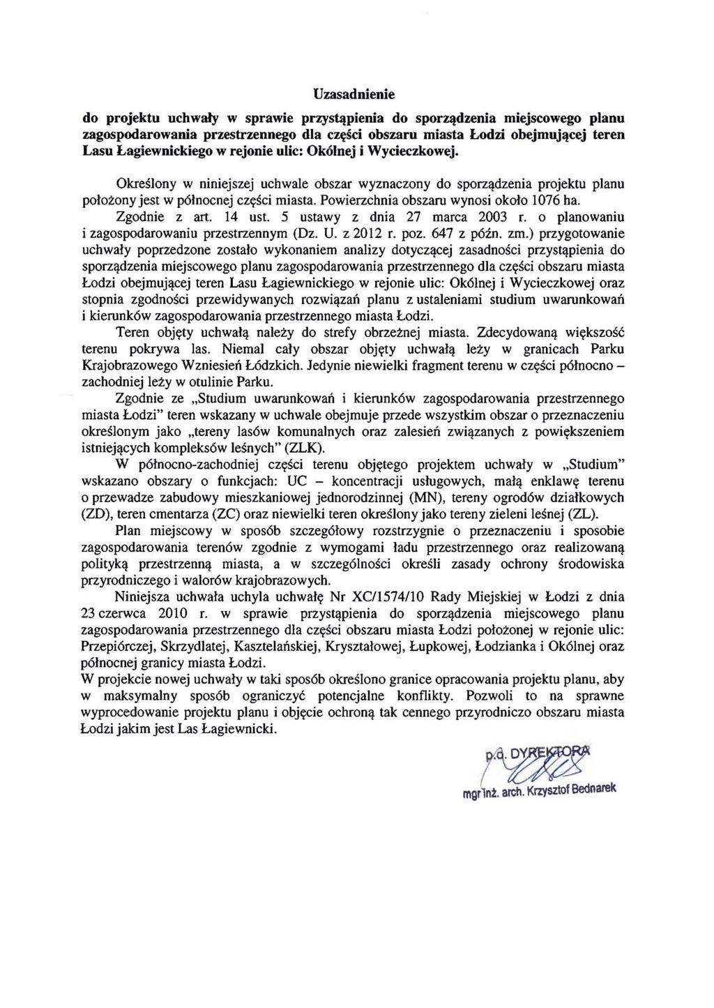 Uzasadnienie do projektu uehwaly w sprawie przystapienia do sporzadzenia nnejscowego planu zagospodarowania przestrzennego dla czesci obszaru miasta Lodzi obejmujacej teren Lasu Lagiewnickiego w