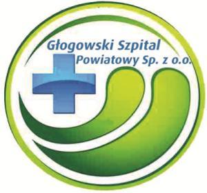 67-200 Głogów ul. Tadeusza Kościuszki 15 tel. 76 837 32 11 fax. 76 837 33 77 www.szpital.glogow.pl NIP 693-21-75-190 REGON 000308784 GŁOGOWSKI SZPITAL POWIATOWY SP. Z O.O. Zdrowie Pacjentów Naszą Troską Jakośd Usług Medycznych Ambicją Głogów, dn.