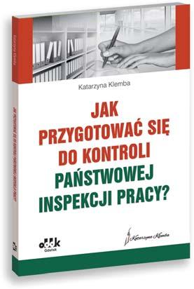KADRY NOWOŚĆ 188 str. A5 cena 130,00 zł symbol PGK1161e Konrad Gałaj-Emiliańczyk Administrator bezpieczeństwa informacji / Inspektor ochrony danych Kompetencje, obowiązki i odpowiedzialność.