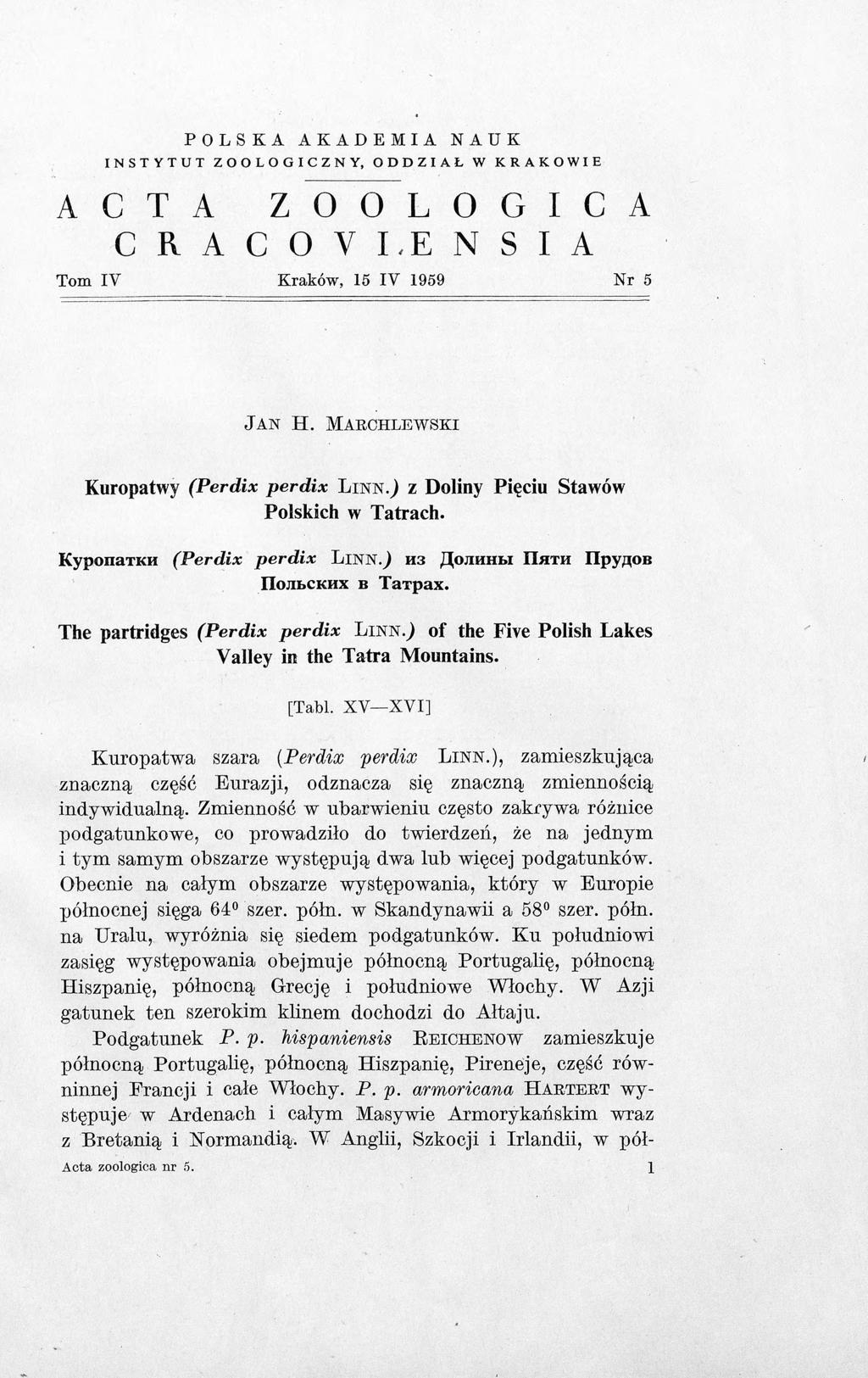 POLSKA AKADEMIA NAUK INSTYTUT ZOOLOGICZNY, ODDZIAŁ W KRAKOWIE A C T A Z O O L O G I C A C R A C O V I E N S I A Tom IV Kraków, 15 IV 1959 Nr 5 J AN H.