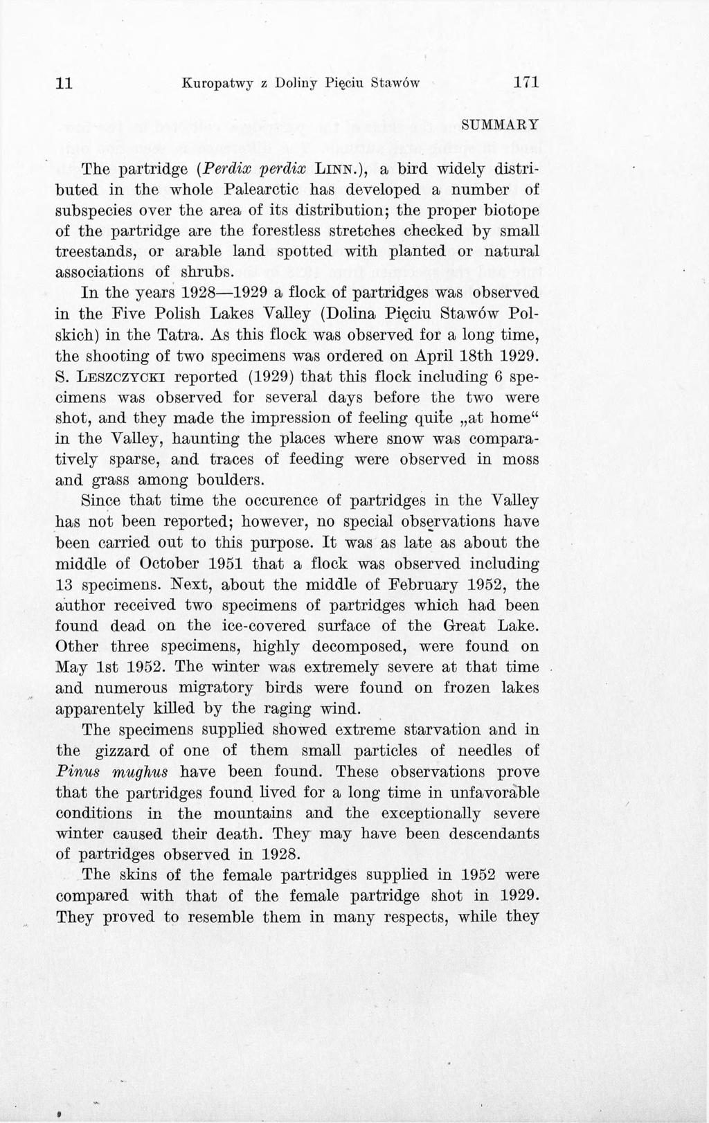 11 Kuropatwy z Doliny P ięciu Stawów 171 SUMMARY The partridge (Perdix perdix L in n.