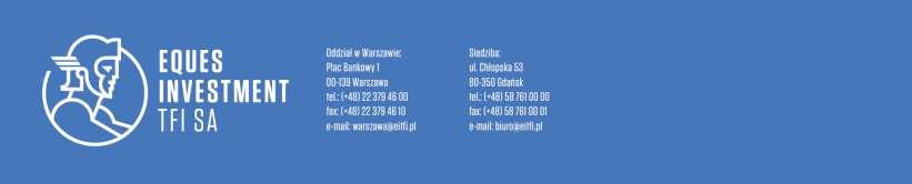 INFORMACJE DLA KLIENTA NDM OPPORTUNITY AND VENTURE FUNDUSZU INWESTYCYJNEGO ZAMKNIĘTEGO (Fundusz może używać skróconej nazwy NDM OPPORTUNITY AND VENTURE FIZ ) Organem Funduszu jest EQUES Investment