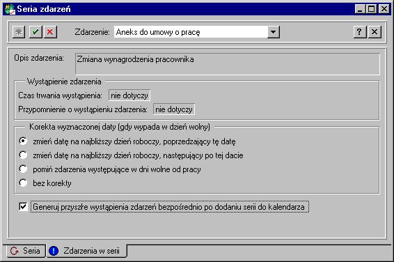 Dziennik zdarzeń 205 wystąpienia zdarzeń... spowoduje, że wszystkie zdarzenia zostaną wygenerowane natychmiast po uaktywnieniu serii (zapisaniu danych).