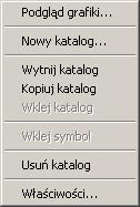 Menu kontekstowe katalogu w bibliotece symboli Za pomocą prawego klawisza myszy na folderze wyświetlamy następujące menu: Usuń katalog Wskazany katalog symboli po potwierdzeniu zostanie usunięty.