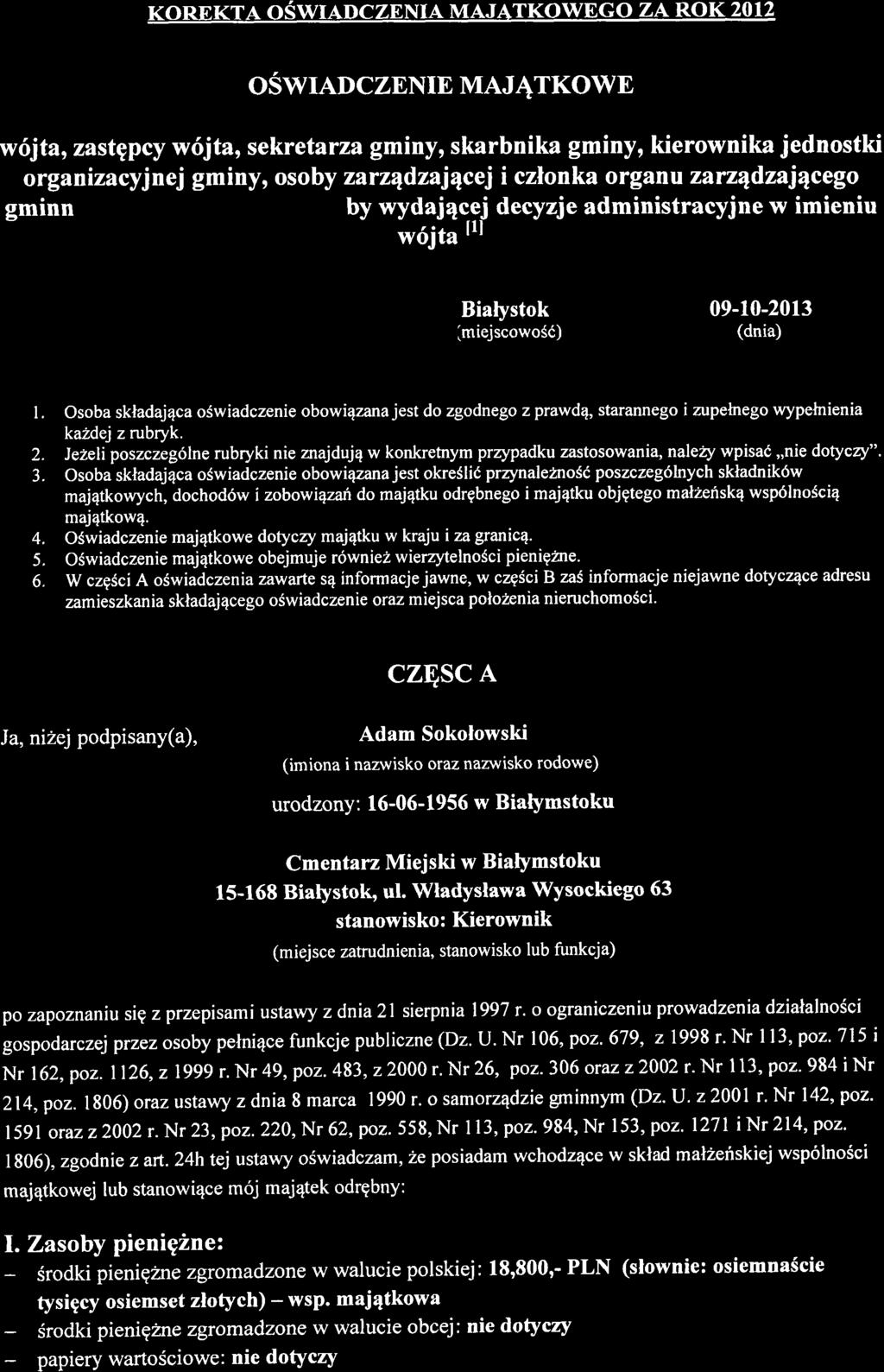 KOREKTA OSWIADCZENIA MAJATKOWEGO ZA ROK 2012 oswrauczenie MAJ^{TKOwE w6jta, zastgpcy w6jta, sekretarza gminy, skarbnika gminy, kierownika jednostki organizacyjnej gminy, osoby zarzqdzajacej i czlonka