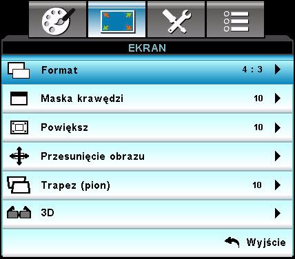 EKRAN Format Użyj tej funkcji do wyboru wymaganego współczynnika proporcji.