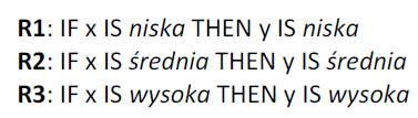 Reguły wnioskowania Postanowiliśmy zastosowad trzy