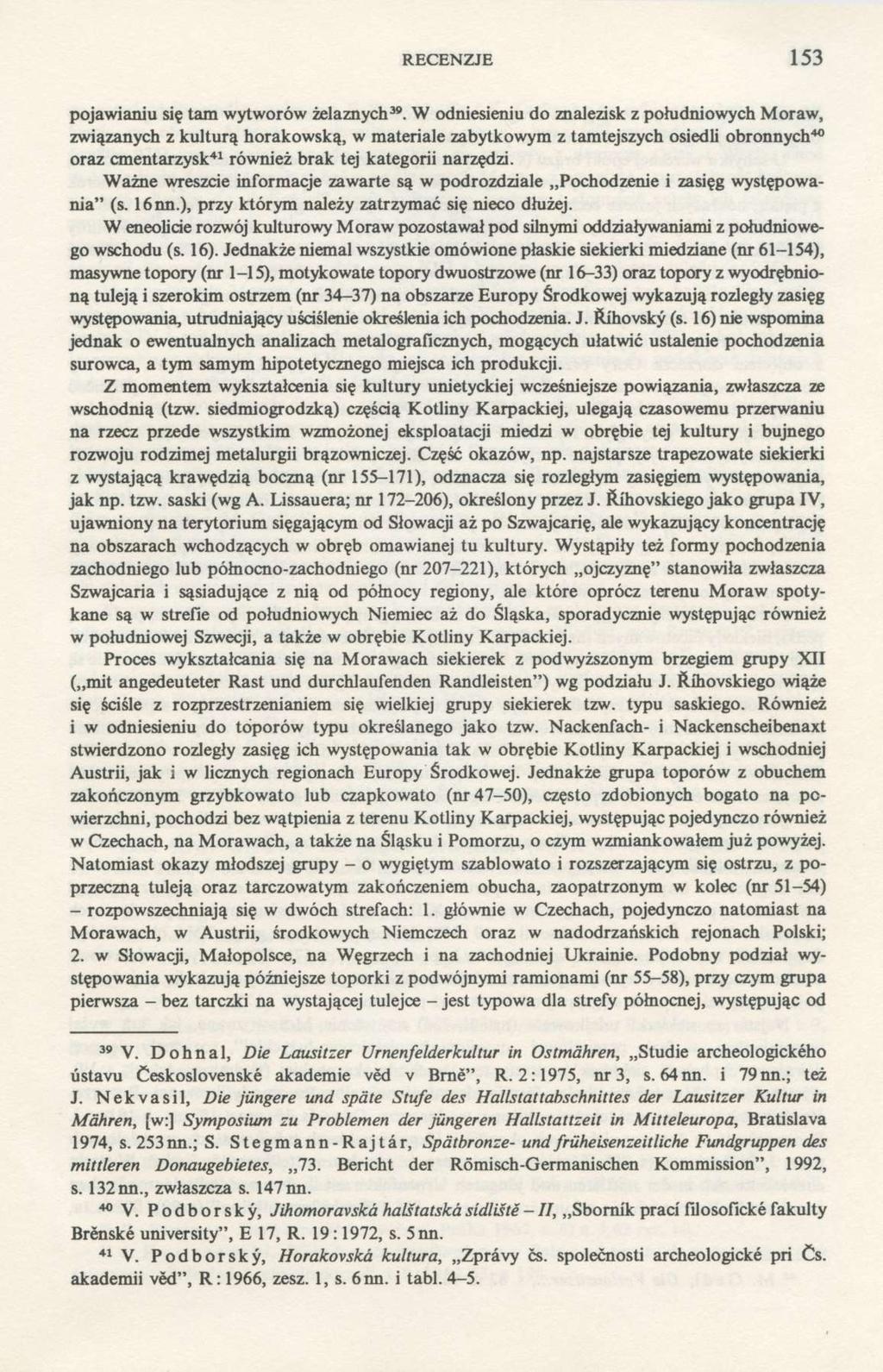 RECENZJE 153 pojawianiu się tam wytworów żelaznych 39.
